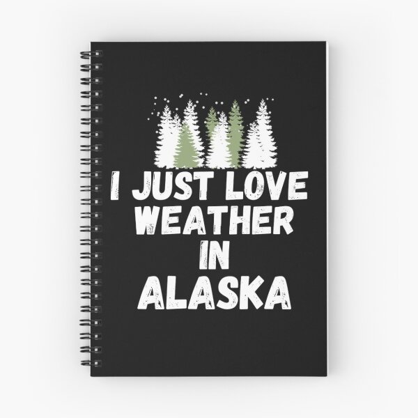 Item preview, i just love weather in alaska  designed and sold by salahnewdesign.