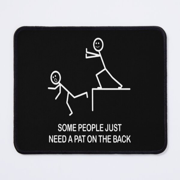 Item preview, Some people just need a pat on the back designed and sold by Makisat.