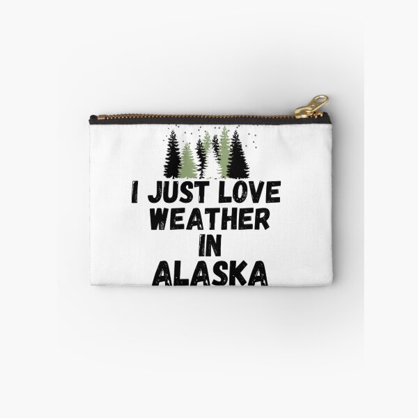 Item preview,  i just love weather in alaska  designed and sold by salahnewdesign.