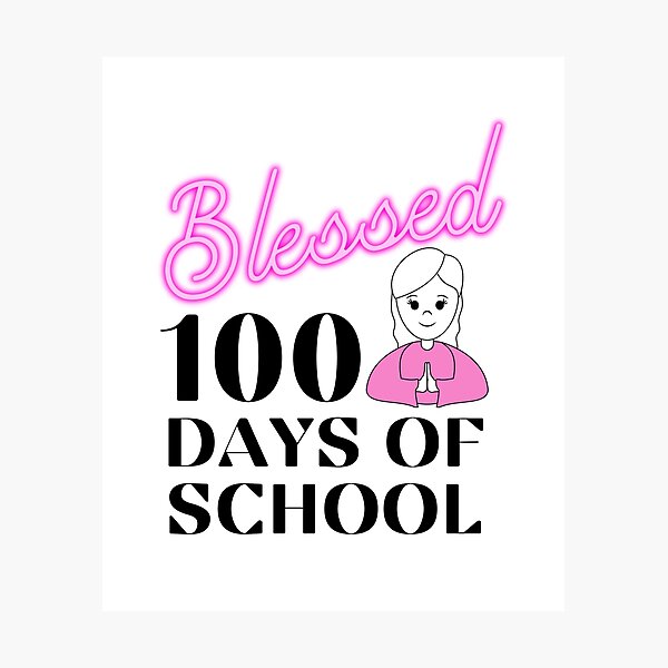 Item preview, Blessed 100 days of school designed and sold by etoog.