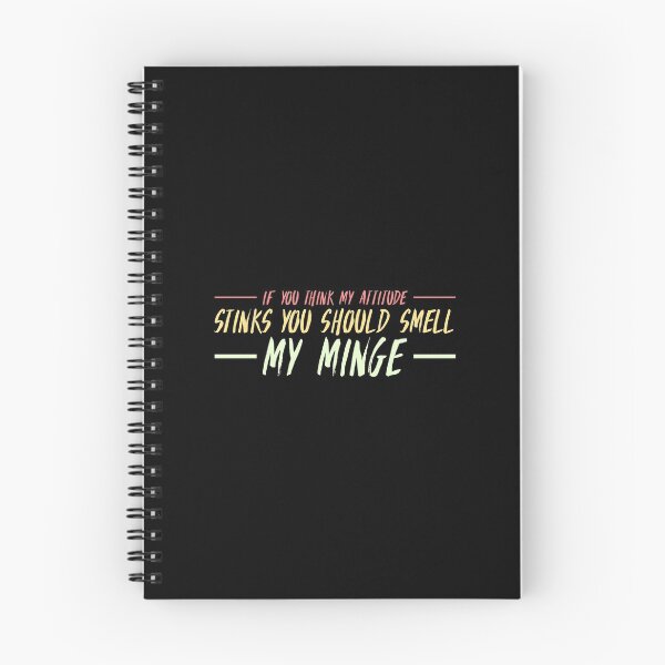 Item preview, If You Think My Attitude Stinks You Should Smell My Minge - Funny Quote designed and sold by Zyphrost ★★★★★ (✔).