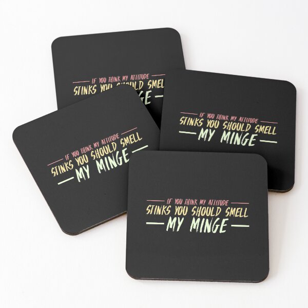 Item preview, If You Think My Attitude Stinks You Should Smell My Minge - Funny Quote designed and sold by Zyphrost ★★★★★ (✔).