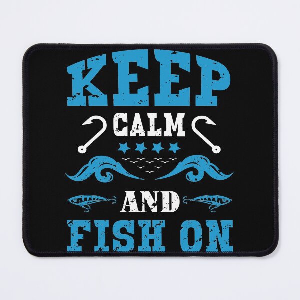 Item preview, Keep Calm And Fish On Funny Dad Fishing Gift designed and sold by mohalaz.