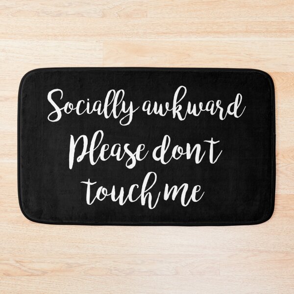 Item preview, Socially awkward, Please don't touch me designed and sold by ApparelFactory.