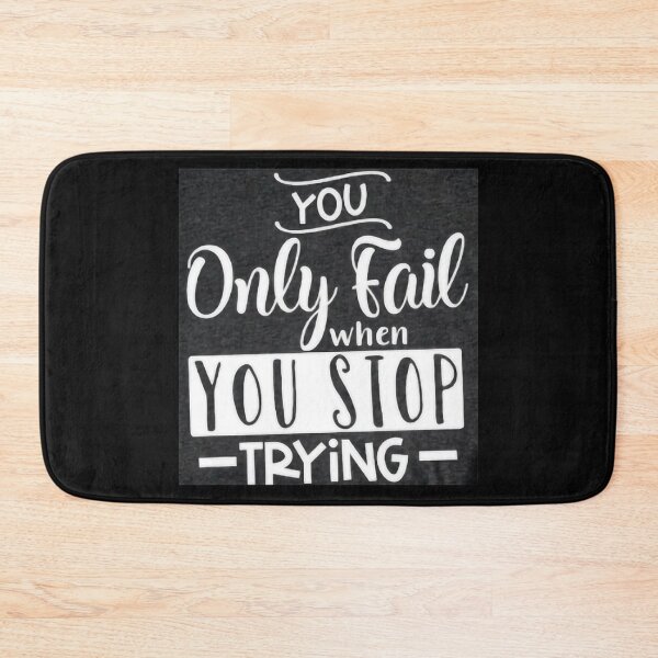 Item preview, you only fail when you stop trying designed and sold by Sadokartista.