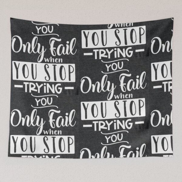 Item preview, you only fail when you stop trying designed and sold by Sadokartista.