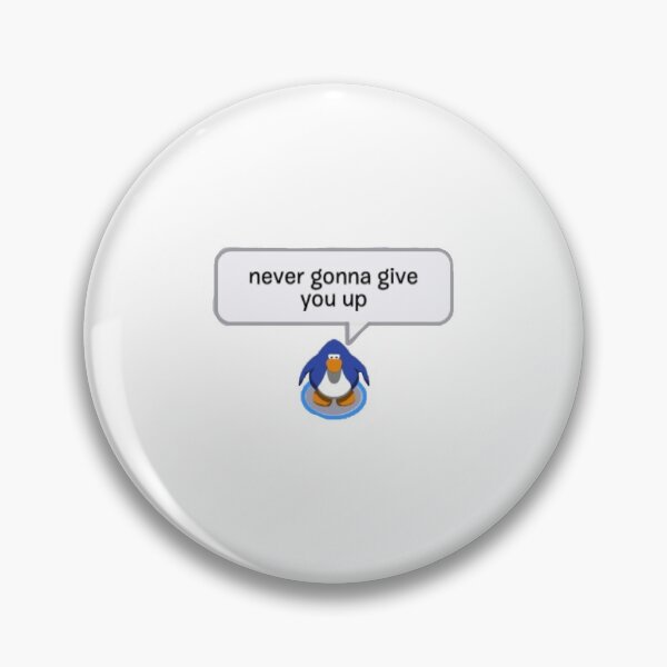 Item preview, never gonna give you up- club penguin designed and sold by riana doodles.