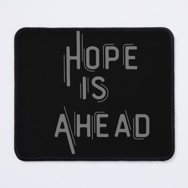 Item preview, Hope Is Ahead designed and sold by Fabuluss4Life.