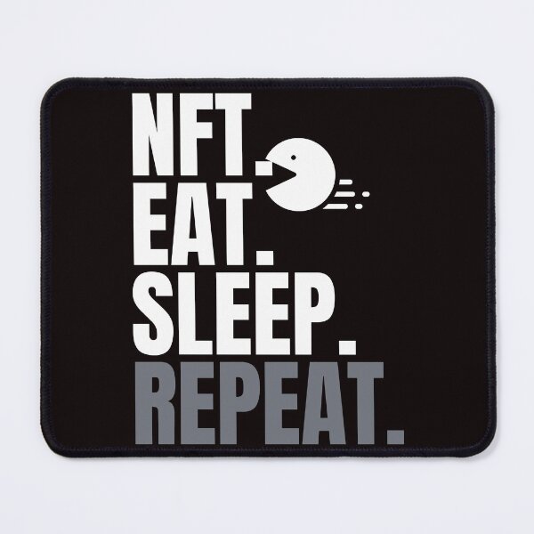 Item preview, EAT SLEEP NFT REPEAT trending art tshirts designed and sold by IllustrataPower.