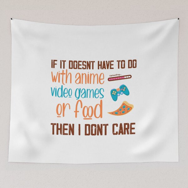 Item preview, If it Doesnt Have To do with anime video games or food then i dont care designed and sold by ErmessThiings.