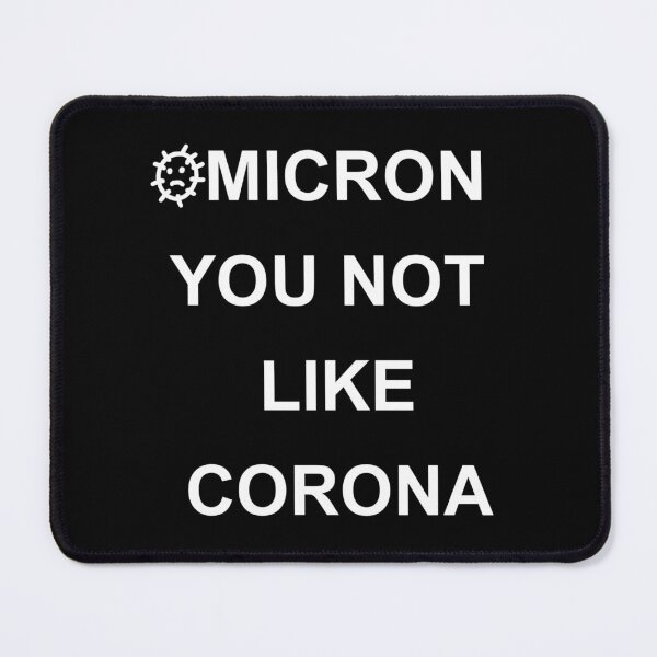 Item preview, OMICRON YOU NOT LIKE CORONA Shirt, corona, omicron, funny shirt designed and sold by Haitam771.