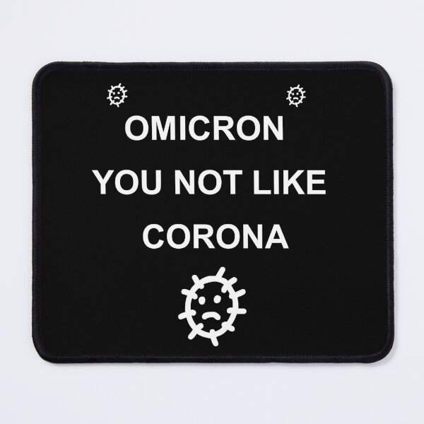 Item preview, OMICRON YOU NOT LIKE CORONA Shirt, corona, omicron, funny shirt designed and sold by Haitam771.