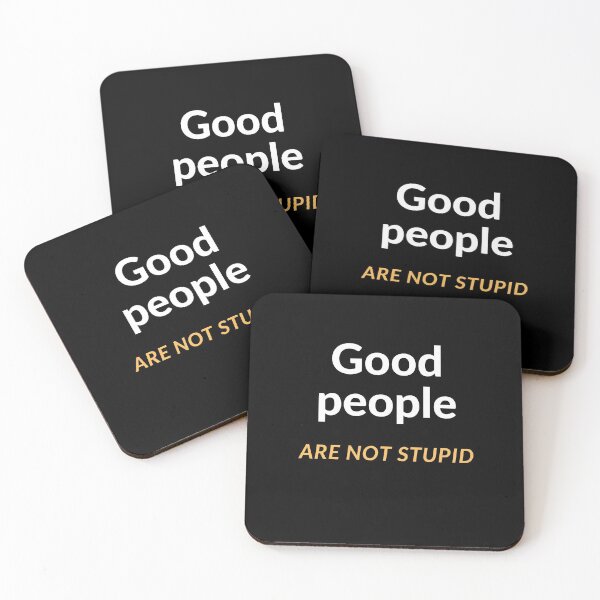 Item preview, Good people are not stupid designed and sold by Jasmin's Fashion World.