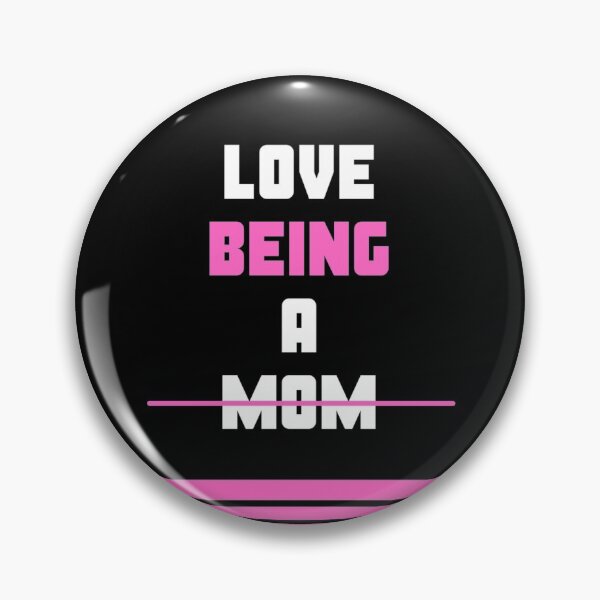 Item preview, Love Being A Mom designed and sold by westenfield.