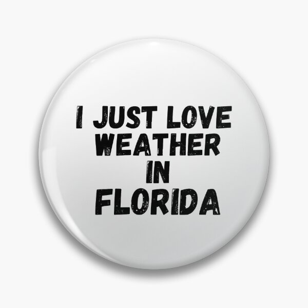 Item preview,  i just love weather in florida designed and sold by salahnewdesign.