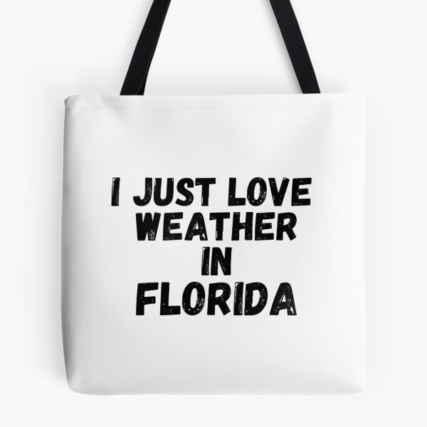 Item preview,  i just love weather in florida designed and sold by salahnewdesign.