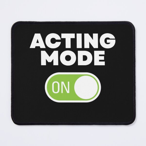 Artikelvorschau, Schauspielermodus Ein entworfen und verkauft von ClamenTaon.