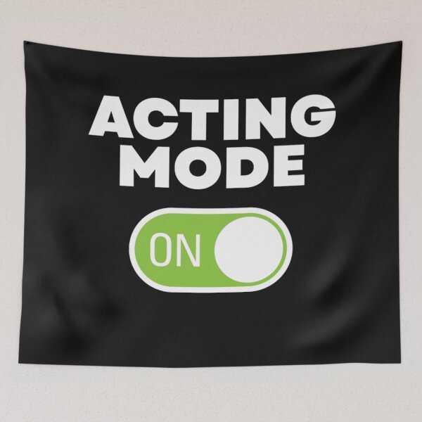 Item preview, Actor Mode On designed and sold by ClamenTaon.