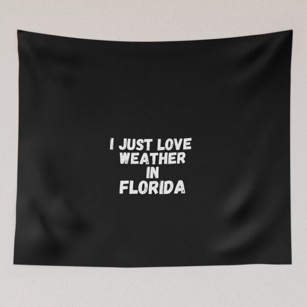 Item preview, i just love weather in florida designed and sold by salahnewdesign.