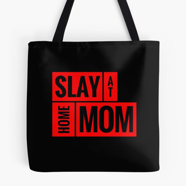 Item preview, Slay at Home Mom for the Awesome Stay at Home Mommy designed and sold by friendlyspoon.