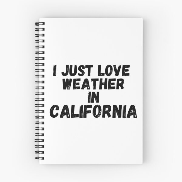 Item preview, i just love weather in california designed and sold by salahnewdesign.