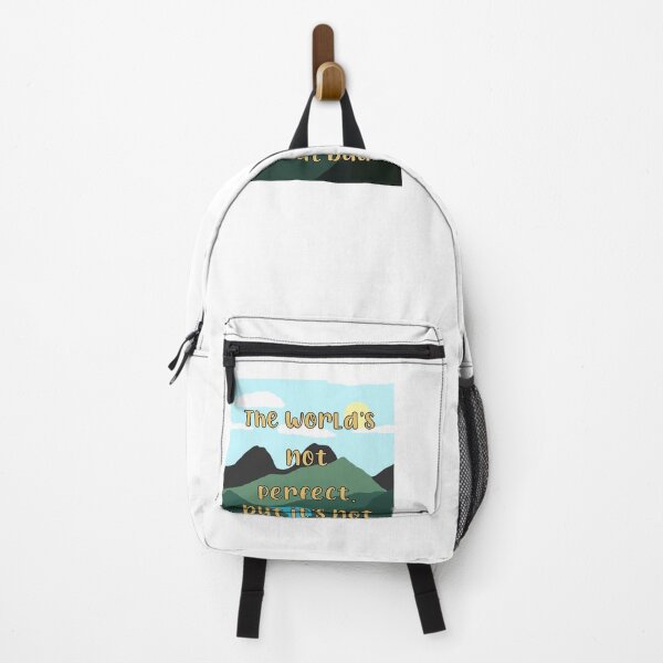 Item preview, The World’s Not Perfect, But It’s Not That Bad designed and sold by hakunamatata72.