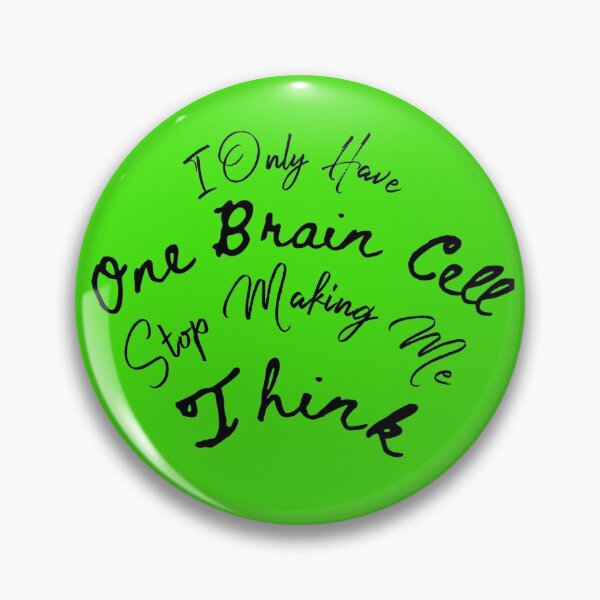 Item preview, One Brain Cell designed and sold by Cora Gregory.