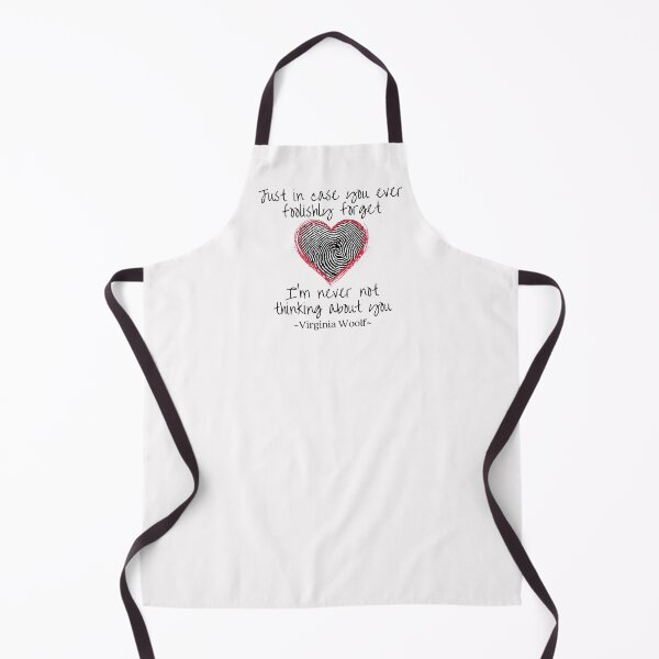 Item preview, Just in case you foolishly forget, I'm never not thinking of you, Virginia Woolf quote about love with a fingerprinted heartbeat design designed and sold by Auntieck.