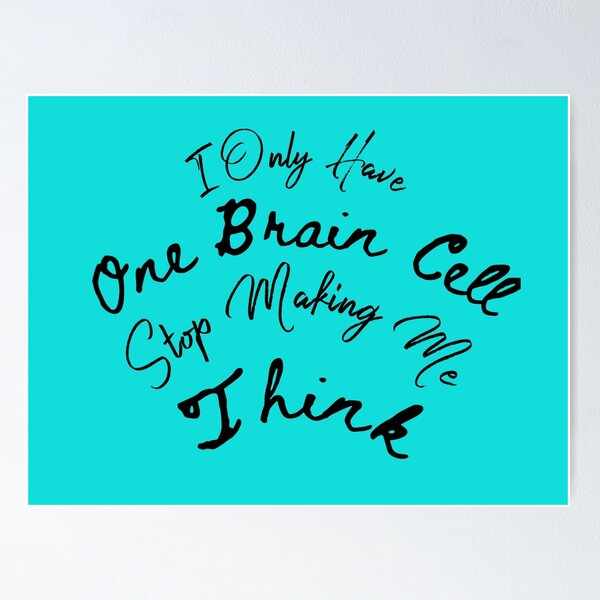 Smooth Brain // Wrinkle-Free Guarantee! Poster for Sale by The Penultimate  Straw (karne_creates)