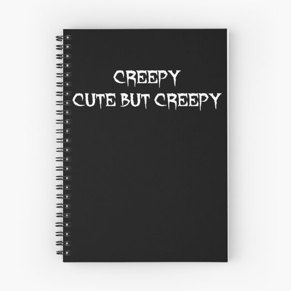 Item preview, Creepy Cute But Creepy Gothic Slogan  designed and sold by maeflowerr2.