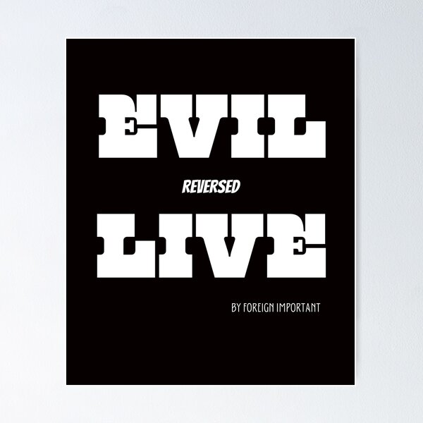 Item preview, Copia de EVIL REVESED LIVE designed and sold by MYSENTIMENTS.