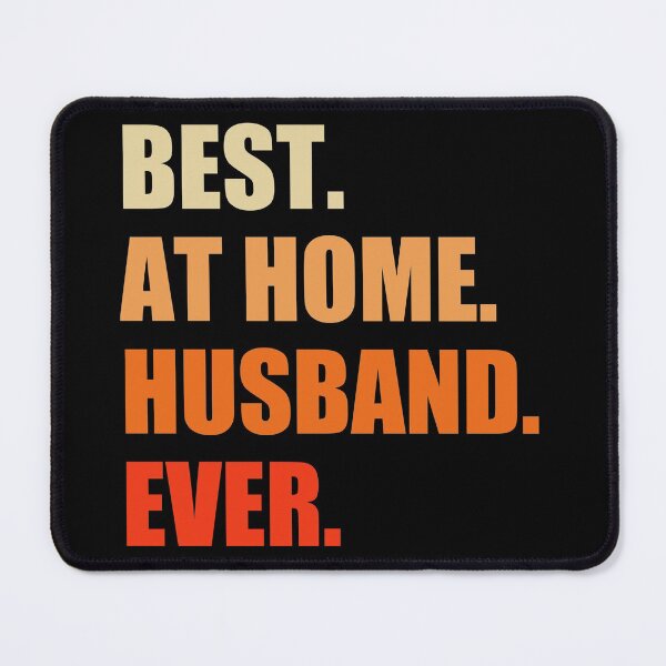 Item preview, Best At Home Husband Ever designed and sold by naworas.