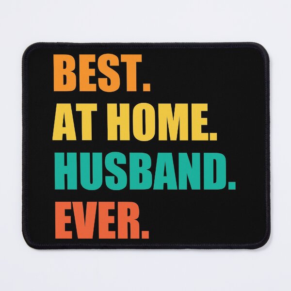 Item preview, Best At Home Husband Ever Design Funny Husband designed and sold by naworas.