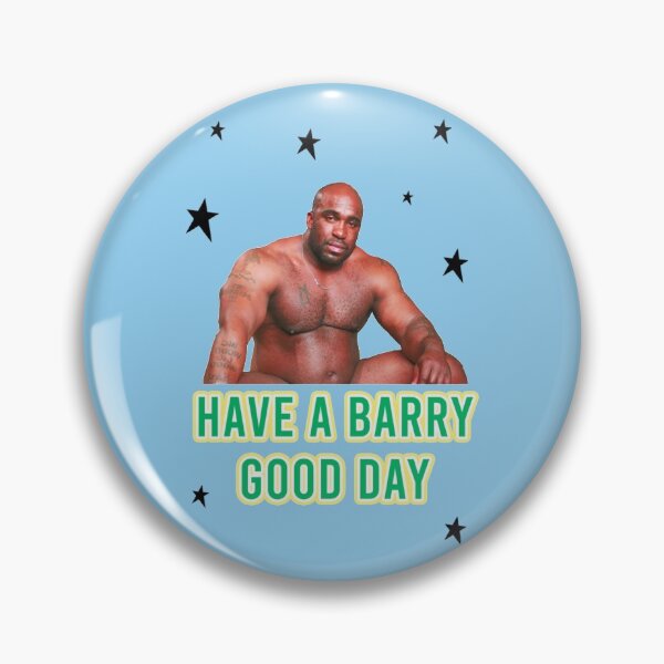 Item preview, Have A Barry Good Day - BARRY WOOD    designed and sold by SirMemesALots.