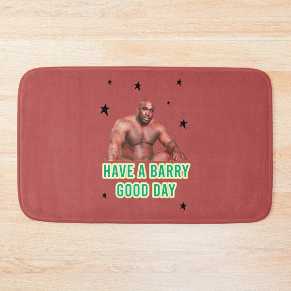 Item preview, Have A Barry Good Day - BARRY WOOD    designed and sold by SirMemesALots.