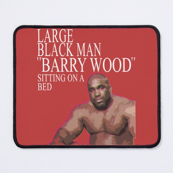 Item preview, Large Black Man BARRY W00dz_quot_   designed and sold by SirMemesALots.