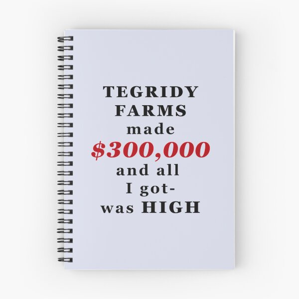Item preview, South Park  Tegridy Farms made $300,000 and all i got was HIGH   designed and sold by eeSwanns.