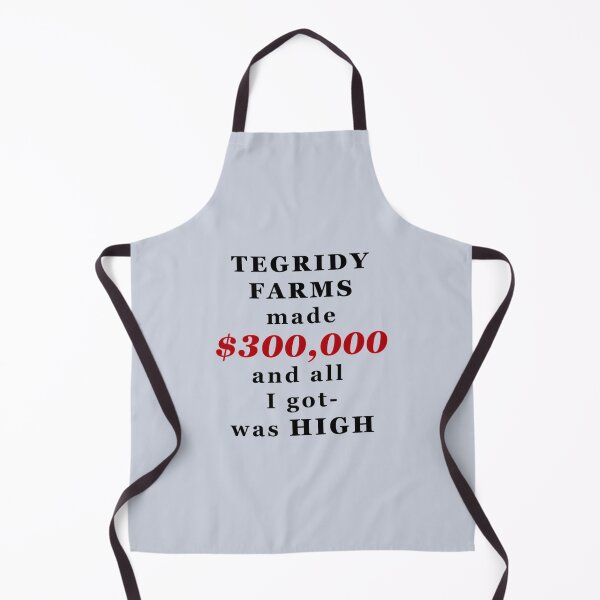 Item preview, South Park  Tegridy Farms made $300,000 and all i got was HIGH   designed and sold by eeSwanns.