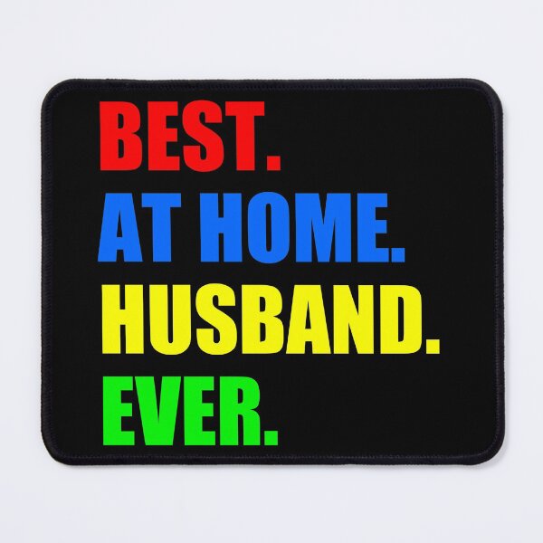 Item preview, Best At Home Husband Ever Design Funny Husband designed and sold by naworas.