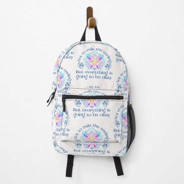 Item preview, Not to ruin the ending, but everything is going to be okay, Inspirational quote about life designed and sold by Auntieck.