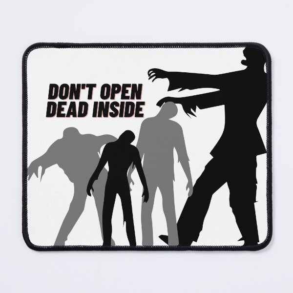 Item preview, Dont open, dead inside designed and sold by MoreArt15.