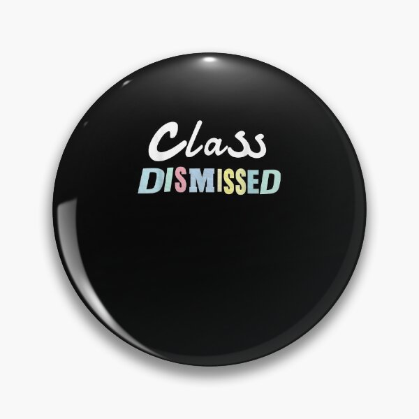 Item preview, Class Dismissed Teacher Hello Summer Last Day Of School designed and sold by patriceburgess.