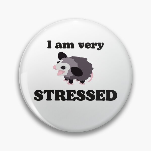 Item preview, cute opossum is very stressed designed and sold by Lindsey Sheets.