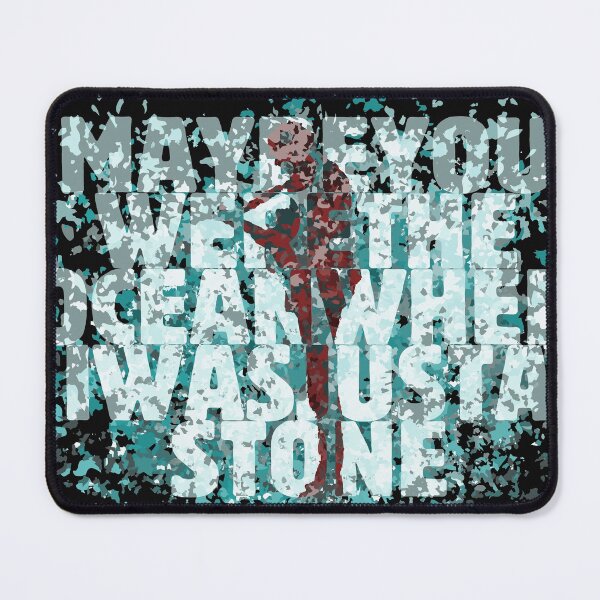Item preview, Maybe you were the Ocean when I was just a Stone designed and sold by Slow Falling.