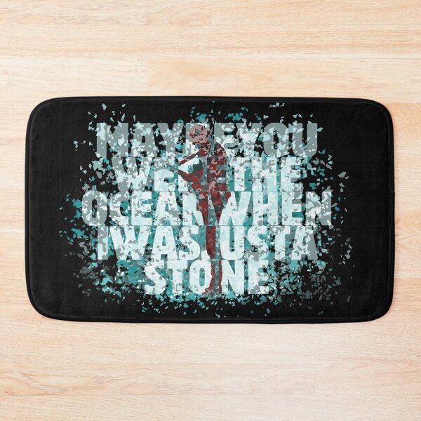 Item preview, Maybe you were the Ocean when I was just a Stone designed and sold by Slow Falling.
