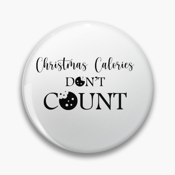Item preview, Christmas Calories Don't Count designed and sold by shotofash.