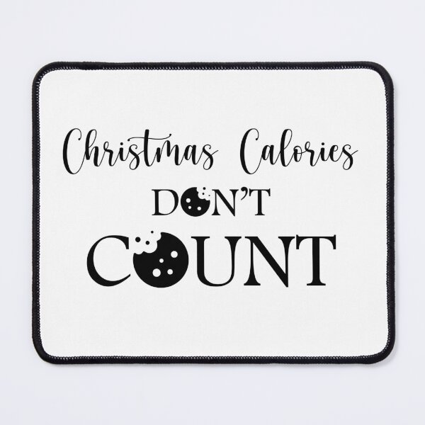 Item preview, Christmas Calories Don't Count designed and sold by shotofash.