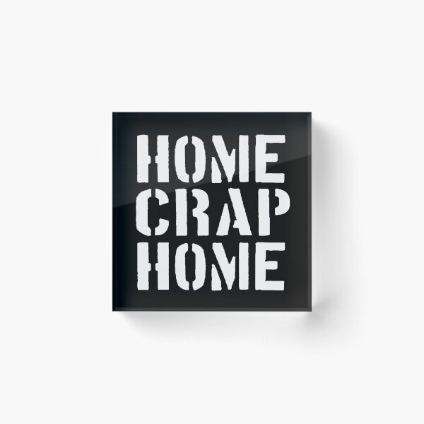 Item preview, Home Crap Home designed and sold by barrelroll909.