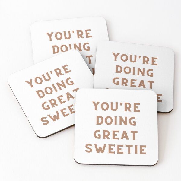 Item preview, You're Doing Great Sweetie designed and sold by Ivory  Craft.