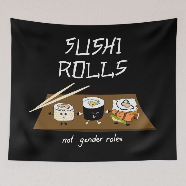 Item preview, Sushi Rolls not Gender Roles designed and sold by MyThingNow.